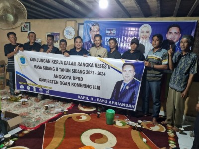 Reses II DPRD OKI, Bayu Apriansah Siap Perjuangkan…